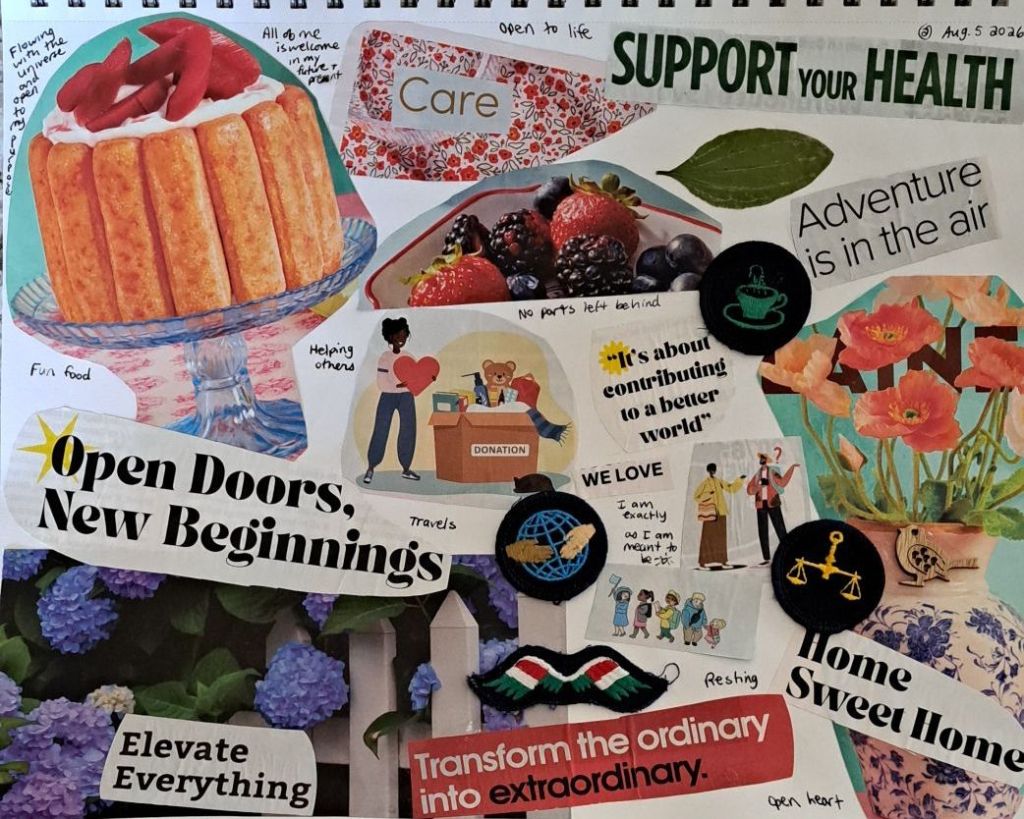 A collage of magazine cut outs with words like open doors, new beginnings, care, etc and images of holding hands, good food, acts of kindness, etc
